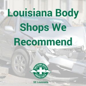 Louisiana Body Shops We Recommend